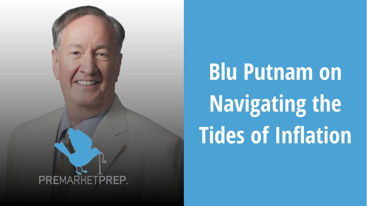 Blu Putnam on Navigating the Tides of Inflation