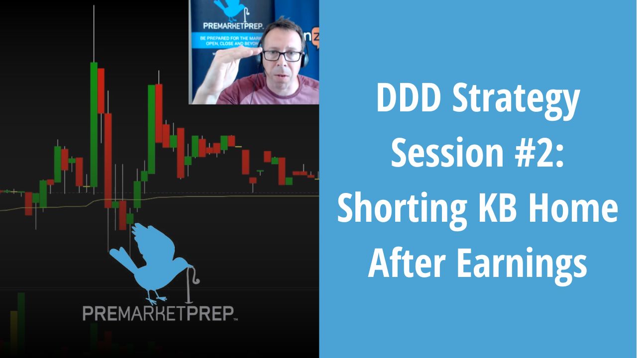 DDD Strategy Session #2: Shorting KB Home After Earnings