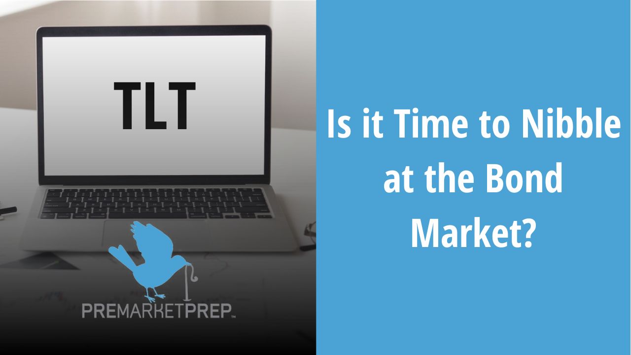 Is it Time to Nibble at the Bond Market (TLT)?