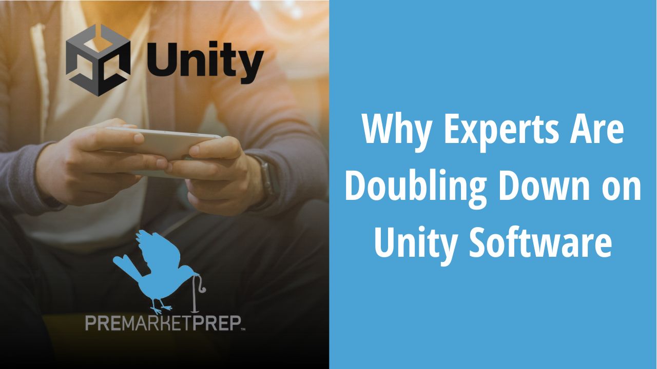 Why Experts Are Doubling Down on Unity Software